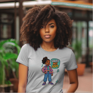 Saved Not Soft Tshirt