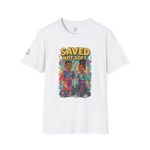 Saved Not Soft T-Shirt — Retro Christian Youth Faith Tee