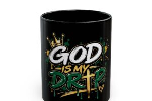 God Is My Drip Black Mug — Christian Streetwear Coffee Cup (11oz & 15oz)